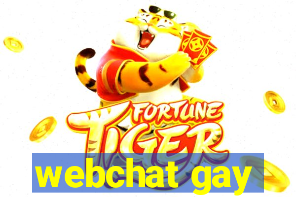 webchat gay